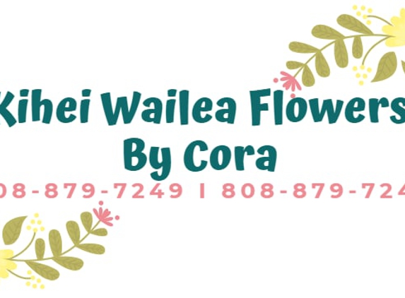 Kihei-Wailea Flowers By Cora - Kihei, HI