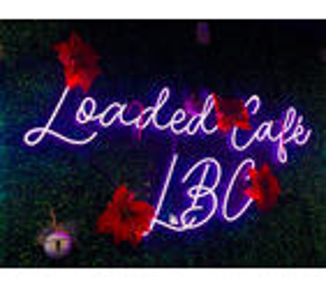 Loaded Cafe - Long Beach - Long Beach, CA