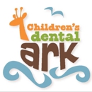 Children's Dental Ark - Pediatric Dentistry