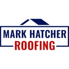 Mark Hatcher Roofing