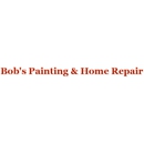 Bob's Painting & Home Repair - Altering & Remodeling Contractors