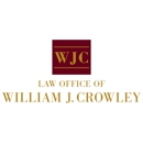 Law Office of William J Crowley - Attorneys