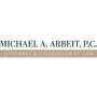 Michael A. Arbeit, P.C