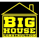 Big House Construction - General Contractors