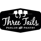 Three Tails Parlor and Pantry