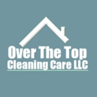 Over The Top Cleaning Care LLC