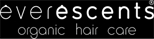 Everescents Organic Haircare - Hair Care Products