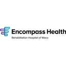 Encompass Health Rehabilitation Hospital of Waco - Occupational Therapists
