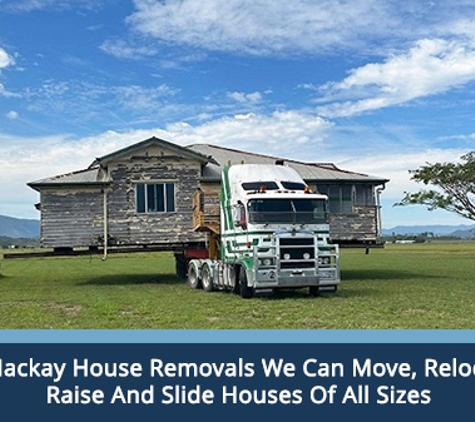 Mackay House Removals (QLD )Pty Ltd - West Mackay, QLD. At Mackay House Removals We Can Move, Relocate, Raise And Slide Houses Of All Sizes
