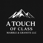 A Touch of Class Marble & Granite LLC