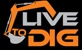 Live To Dig - Excavation & Earthmoving Contractors