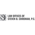 Law Offices of Steven B. Chroman, P.C.