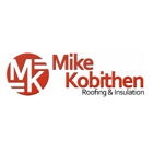 Mike Kobithen Roofing & Insulation, Inc.