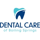 Dental Care of Boiling Springs - Dentists