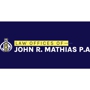 The Law Offices of John R. Mathias, P.A.