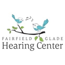 Fairfield Glade Hearing Center - Hearing Aids & Assistive Devices