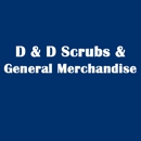 D & D Scrubs & General Merchandise - Clothing Stores