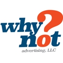 Why Not Advertising - Advertising Agencies