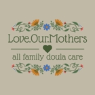 Love.Our.Mothers All Family Doula Care