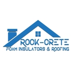 Rock-Crete Foam Insulators & Roofing