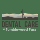 Dental Care at Tumbleweed Pass - Dentists