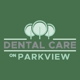 Dental Care on Parkview