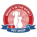 What's In The Bowl  Pet Shop - Pet Specialty Services