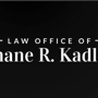 Law Office of Shane R. Kadlec