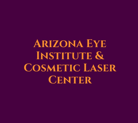 Arizona Eye Institute & Cosmetic Laser Center - Sun City West, AZ