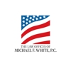 The Law Offices of Michael F. White, P.C. gallery