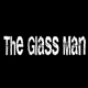 The Glass Man