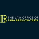 The Law Office of Tara Breslow-Testa - Attorneys