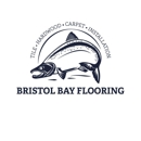 Bristol Bay Flooring - Floor Materials