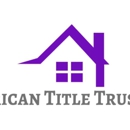 AMERICAN TITLE TRUST LLC - Title & Mortgage Insurance