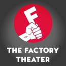 The Factory Theater - Movie Theaters