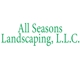 All Seasons Landscaping, L.L.C.