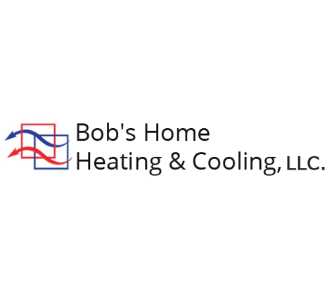 Bob's Home Heating & Cooling, LLC. - Winona, MN