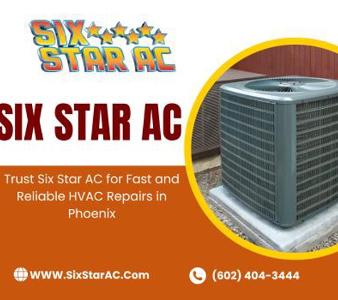 Six Star AC Refrigeration - Phoenix, AZ