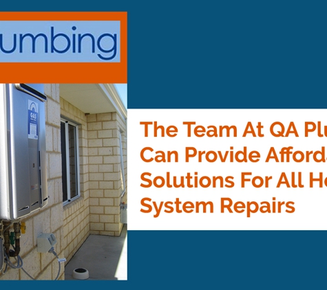 QA Plumbing - Mandurah, WA. The Team At QA Plumbing Can Provide Affordable Solutions For All Hot Water System Repairs