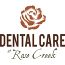 Dental Care at Rose Creek - Dentists