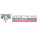 Goode Tax and Estate Planning Law Group - Tax Attorneys