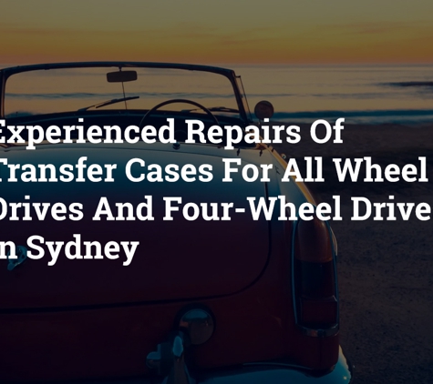 Gearbox Express - Ingleburn, NSW. Experienced Repairs Of Transfer Cases For All Wheel Drives And Four-Wheel Drives In Sydney