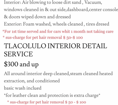 Tlacolulo Mobile Carwash & Detail - Santa Monica, CA. List of service & price’s
310-974-1595 or 310-985-1586