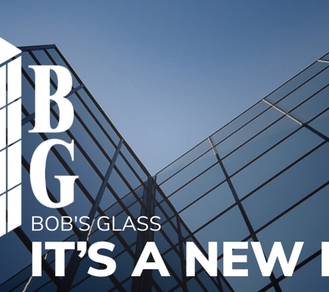 Bob's Glass - Sacramento, CA