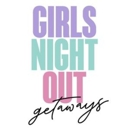 Girls Night Out Getaways - Party & Event Planners