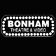 Bonham Theatre & Video