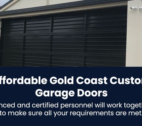 Affordable Garage Doors and Gates - Varsity Lakes, QLD. Affordable Gold Coast Custom Garage Doors