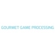 Gourmet Game Processing