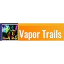 Vapor Trails Smoke Shop - Vape Shops & Electronic Cigarettes