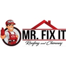 Mr. Fix It Roofing and Chimney - Roofing Contractors